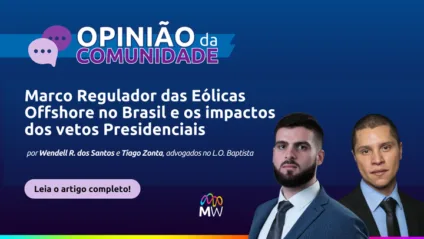 Marco Regulador das Eólicas Offshore no Brasil e os impactos dos vetos Presidenciais. Crédito MegaWhat (Divulgação)